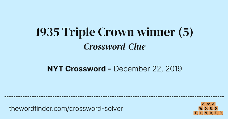 1935 Triple Crown winner crossword clue image