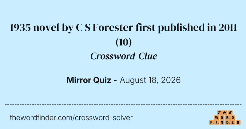 1935 novel by C S Forester first published in 2011 crossword clue image