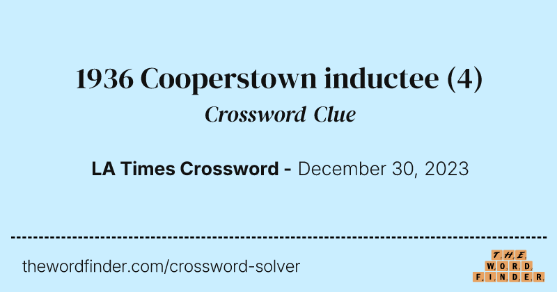 1936 Cooperstown inductee crossword clue image