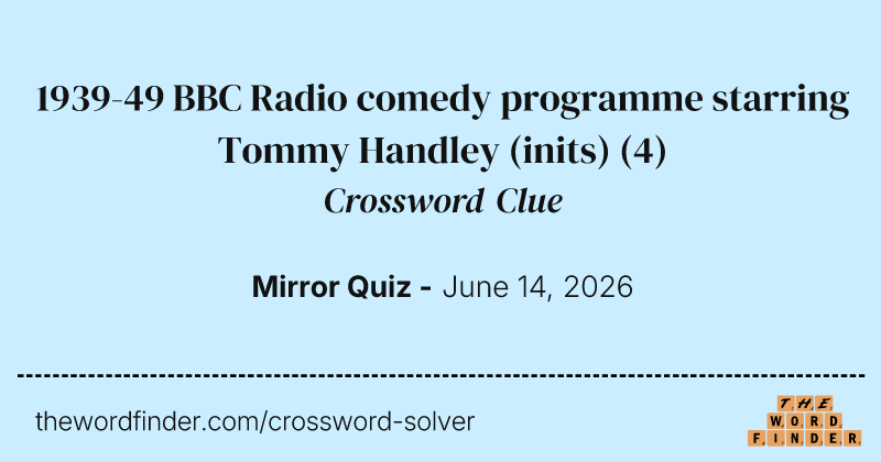 1939-49 BBC Radio comedy programme starring Tommy Handley (inits) crossword clue image