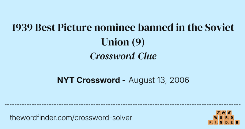 1939 Best Picture nominee banned in the Soviet Union crossword clue image