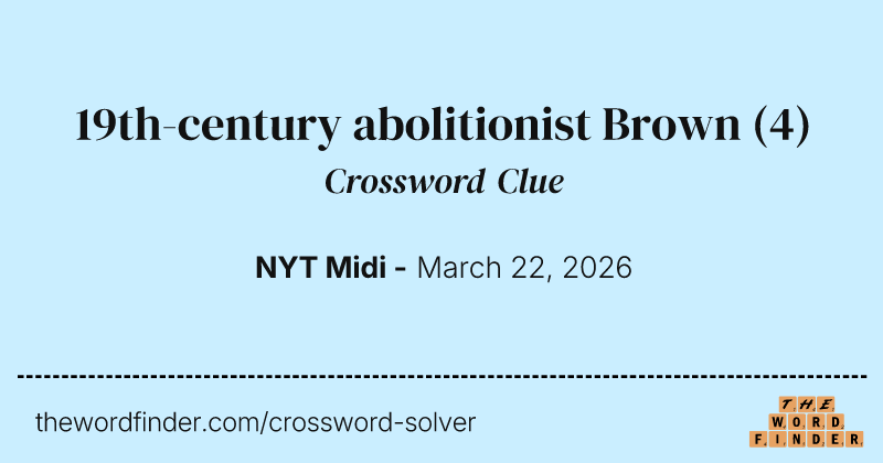 19th-century abolitionist Brown crossword clue image