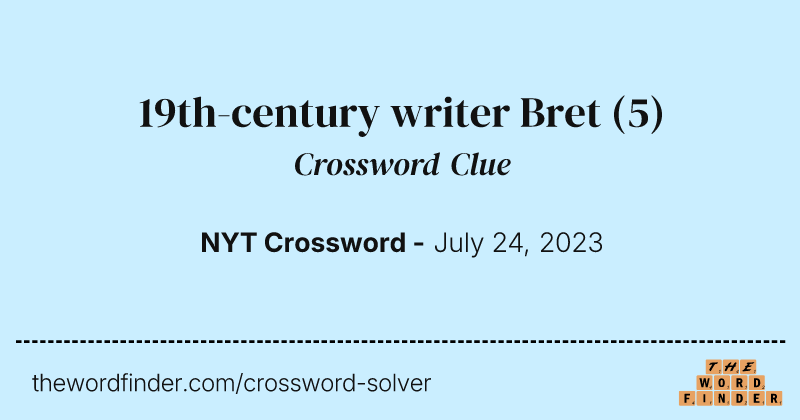 19th-century writer Bret crossword clue image