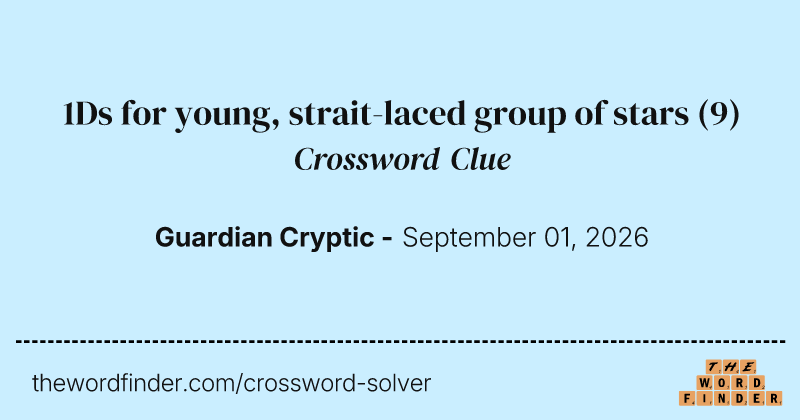 1Ds for young, strait-laced group of stars crossword clue image
