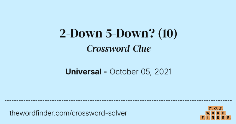 2-Down   5-Down? crossword clue image