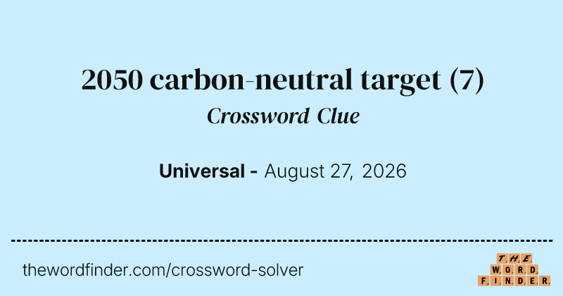 2050 carbon-neutral target crossword clue image