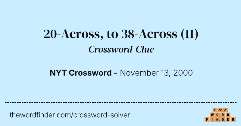 20-Across, to 38-Across crossword clue image