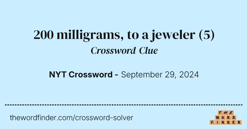 200 milligrams, to a jeweler crossword clue image