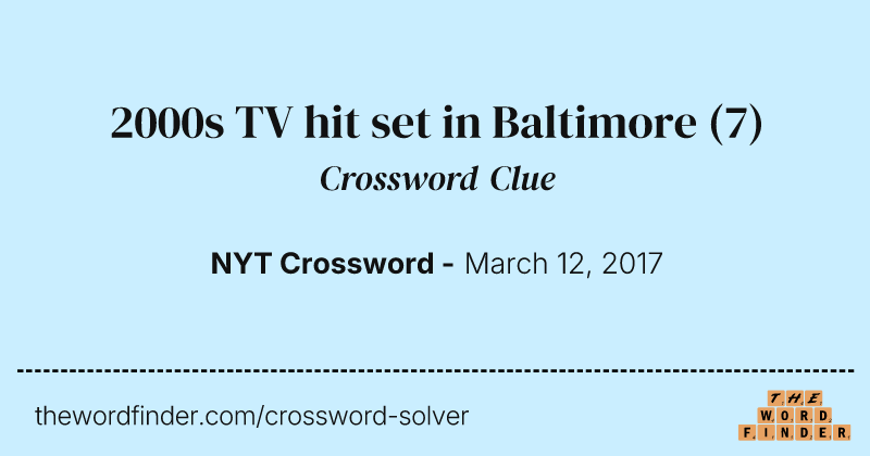 2000s TV hit set in Baltimore crossword clue image