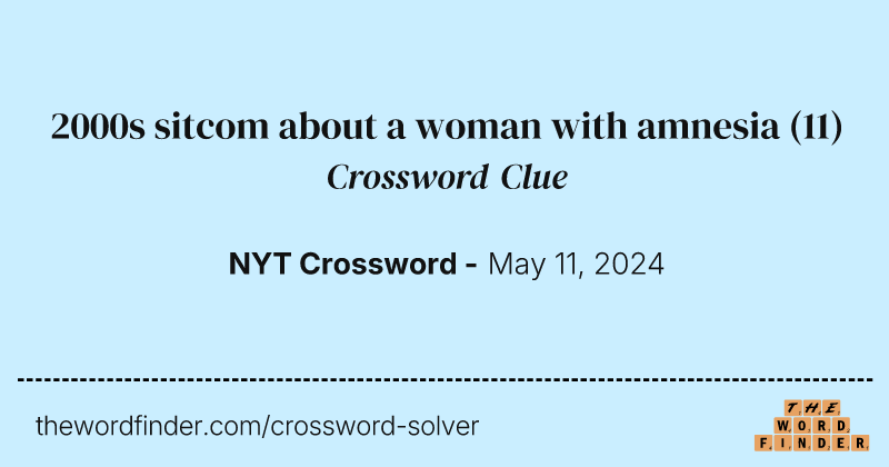 2000s sitcom about a woman with amnesia crossword clue image