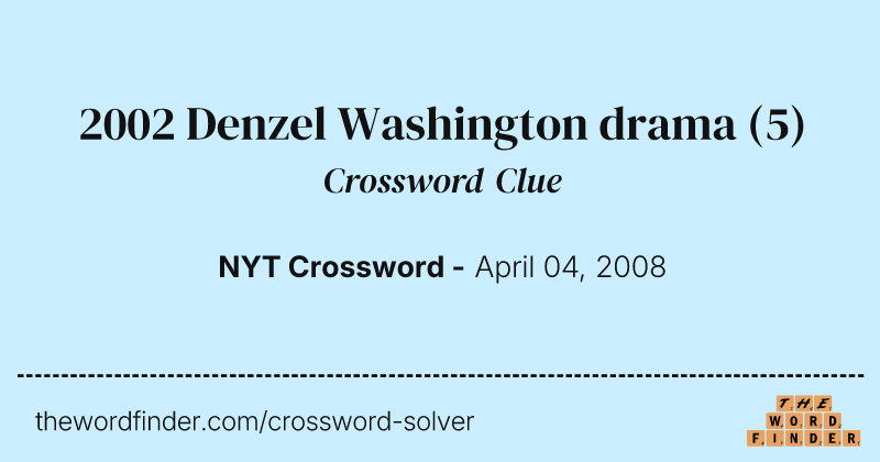 2002 Denzel Washington drama crossword clue image