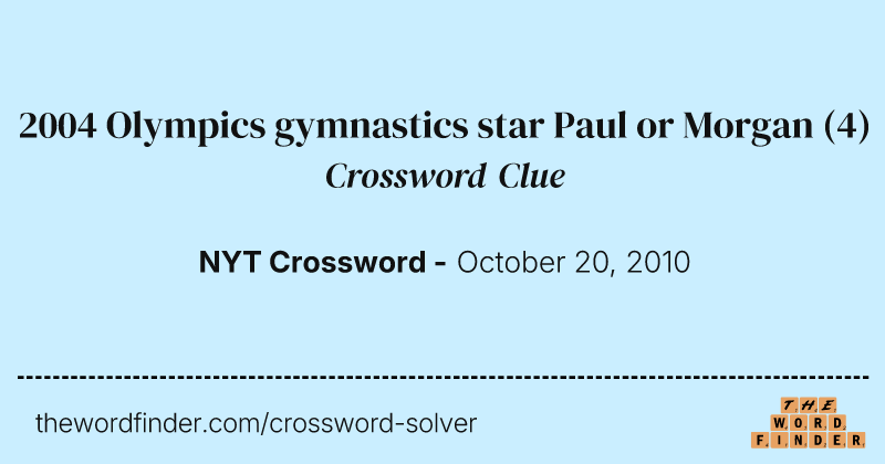 2004 Olympics gymnastics star Paul or Morgan crossword clue image
