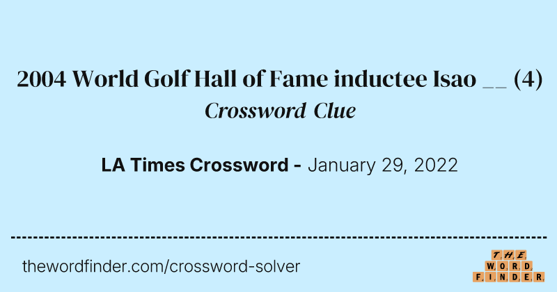 2004 World Golf Hall of Fame inductee Isao __ crossword clue image