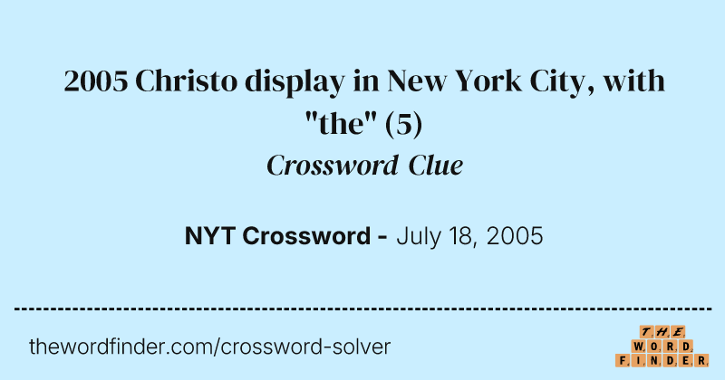 2005 Christo display in New York City, with "the" crossword clue image