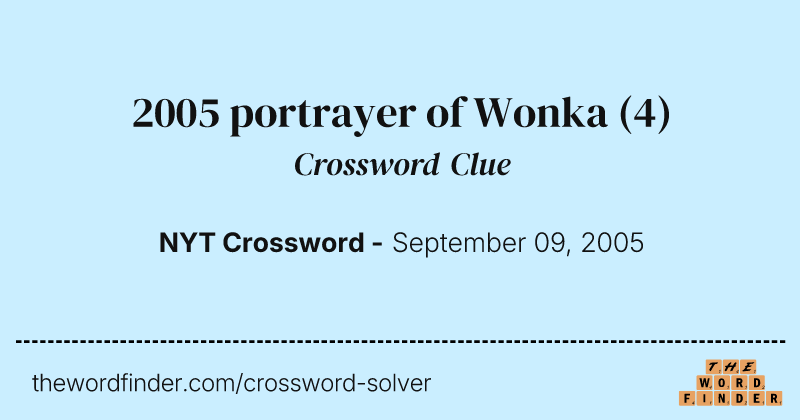2005 portrayer of Wonka crossword clue image