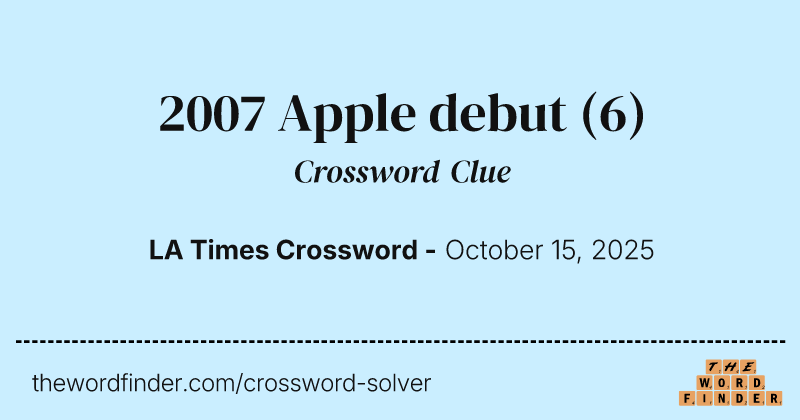 2007 Apple debut crossword clue image