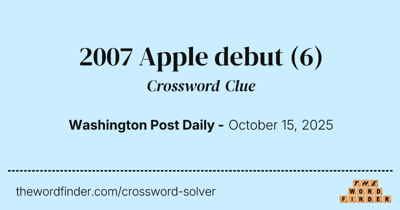2007 Apple debut crossword clue image