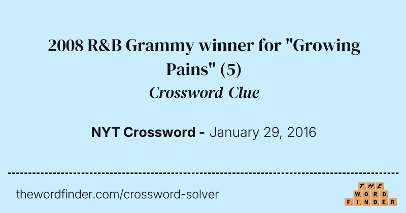 2008 R&B Grammy winner for "Growing Pains" crossword clue image