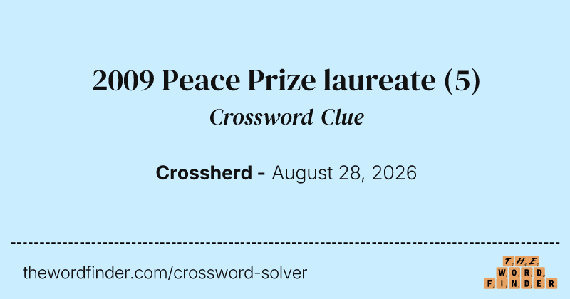 2009 Peace Prize laureate crossword clue image