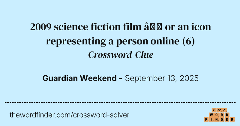 2009 science fiction film – or an icon representing a person online crossword clue image