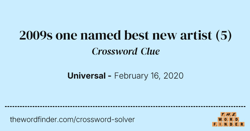 2009s one named best new artist crossword clue image