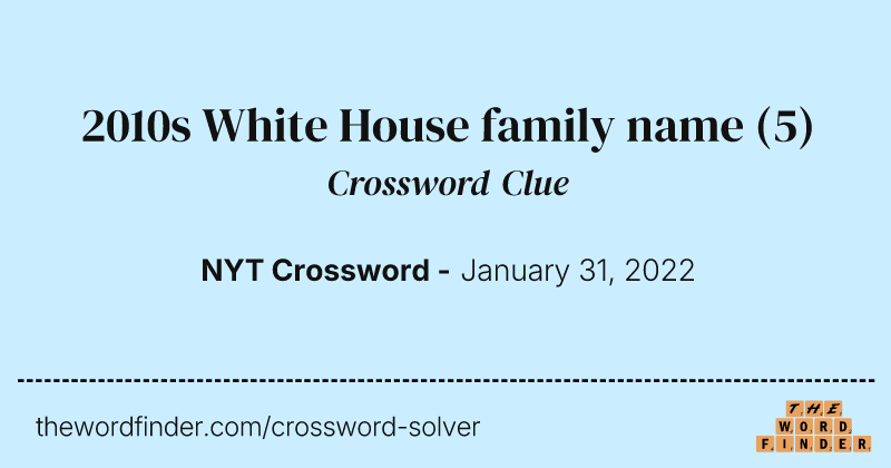 2010s White House family name crossword clue image