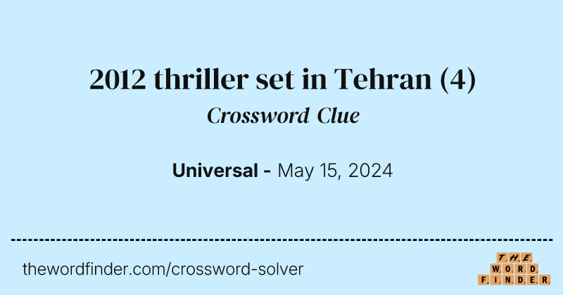 2012 thriller set in Tehran crossword clue image