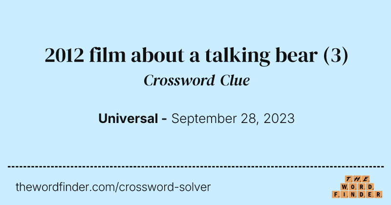 2012 film about a talking bear crossword clue image
