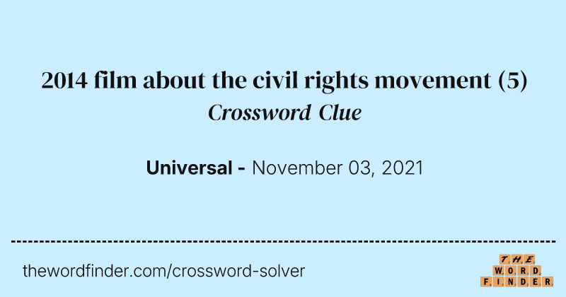 2014 film about the civil rights movement crossword clue image