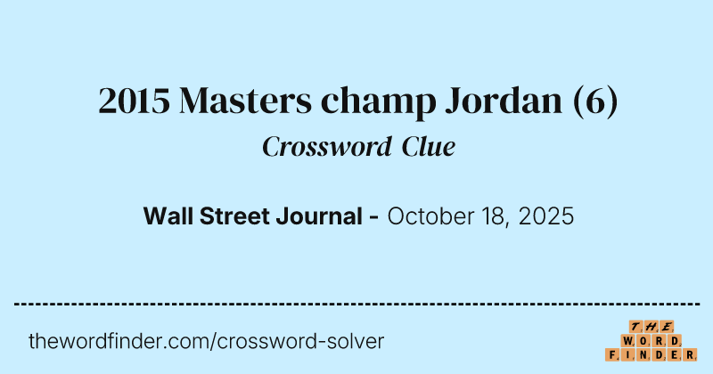 2015 Masters champ Jordan crossword clue image