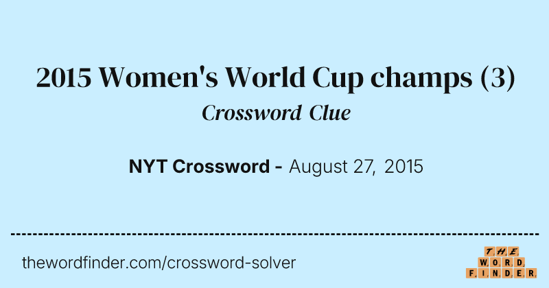 2015 Women's World Cup champs crossword clue image