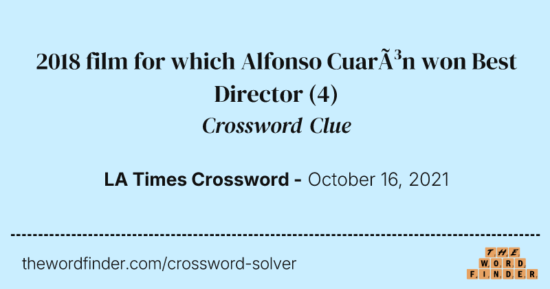 2018 film for which Alfonso Cuarón won Best Director crossword clue image