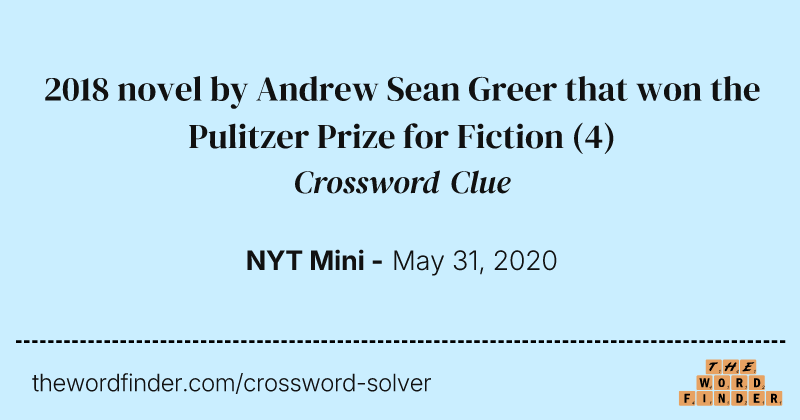 2018 novel by Andrew Sean Greer that won the Pulitzer Prize for Fiction crossword clue image