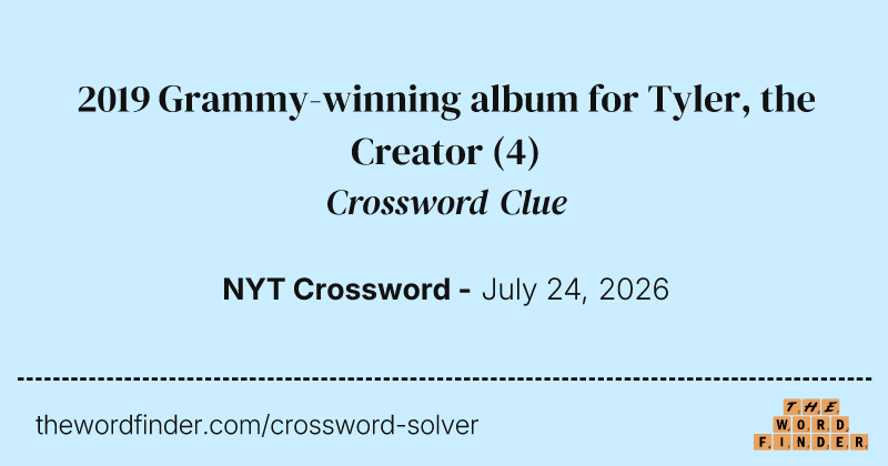 2019 Grammy-winning album for Tyler, the Creator crossword clue image