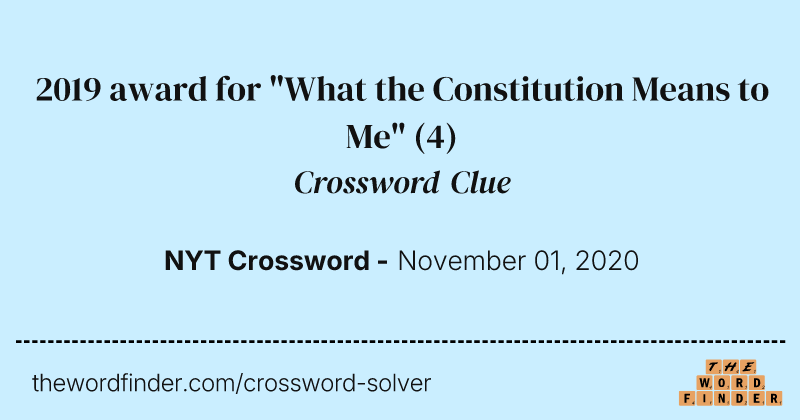 2019 award for "What the Constitution Means to Me" crossword clue image