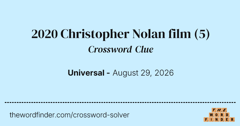 2020 Christopher Nolan film crossword clue image
