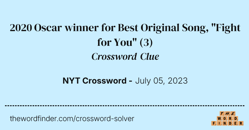 2020 Oscar winner for Best Original Song, "Fight for You" crossword clue image