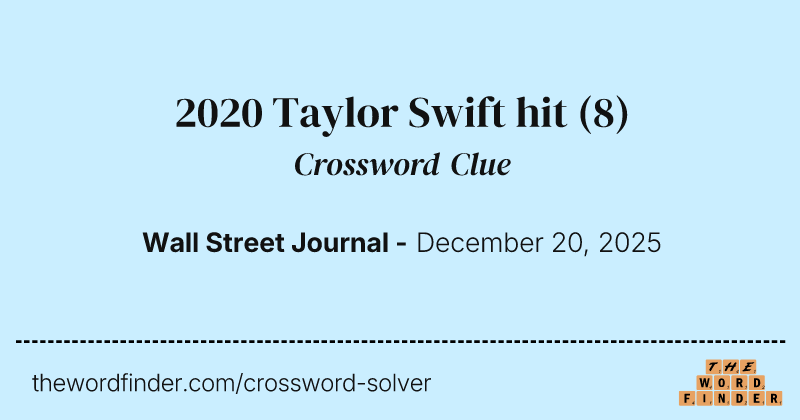 2020 Taylor Swift hit crossword clue image