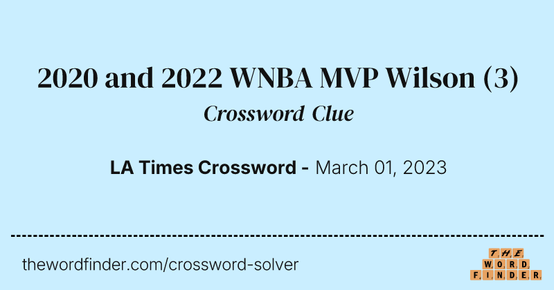 2020 and 2022 WNBA MVP Wilson crossword clue image