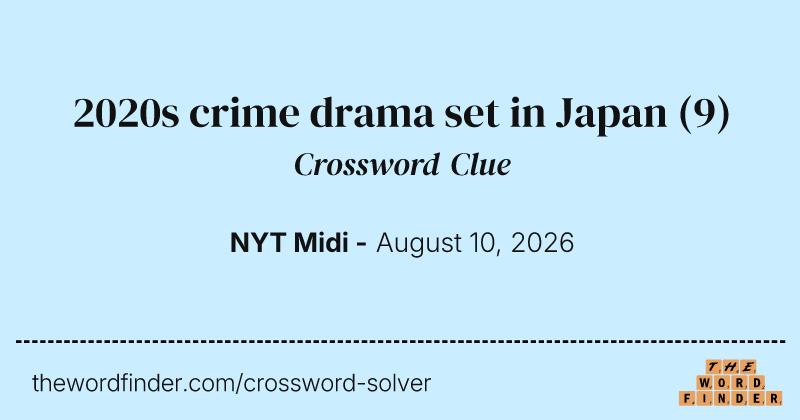2020s crime drama set in Japan crossword clue image