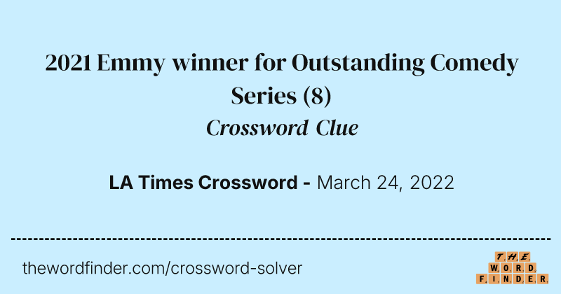 2021 Emmy winner for Outstanding Comedy Series crossword clue image