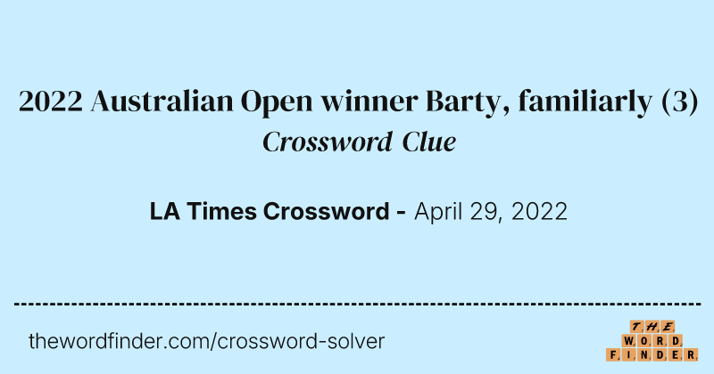 2022 Australian Open winner Barty, familiarly crossword clue image