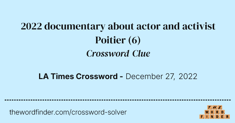 2022 documentary about actor and activist Poitier crossword clue image