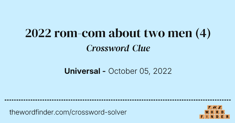 2022 rom-com about two men crossword clue image
