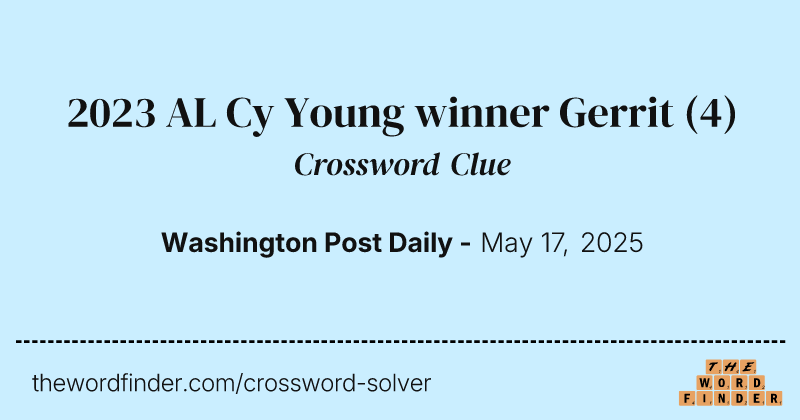 2023 AL Cy Young winner Gerrit crossword clue image