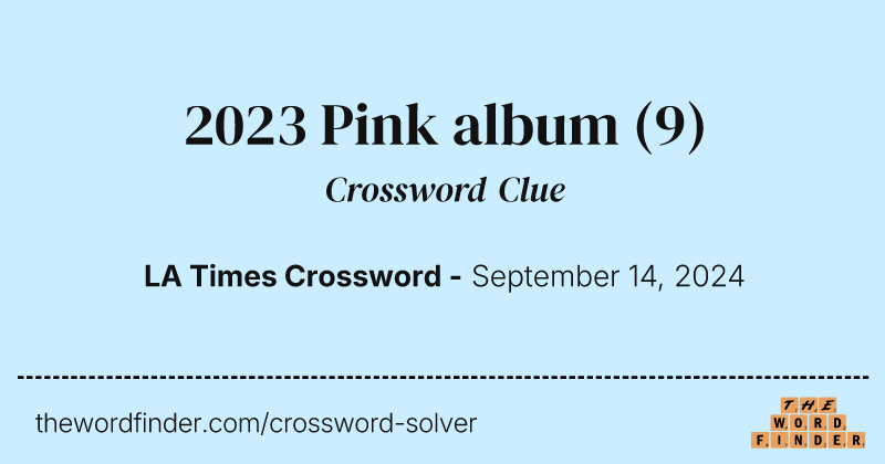 2023 Pink album crossword clue image