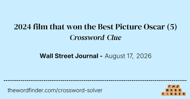 2024 film that won the Best Picture Oscar crossword clue image