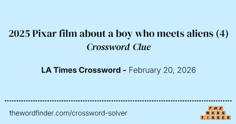 2025 Pixar film about a boy who meets aliens crossword clue image