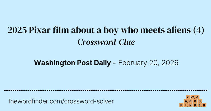 2025 Pixar film about a boy who meets aliens crossword clue image