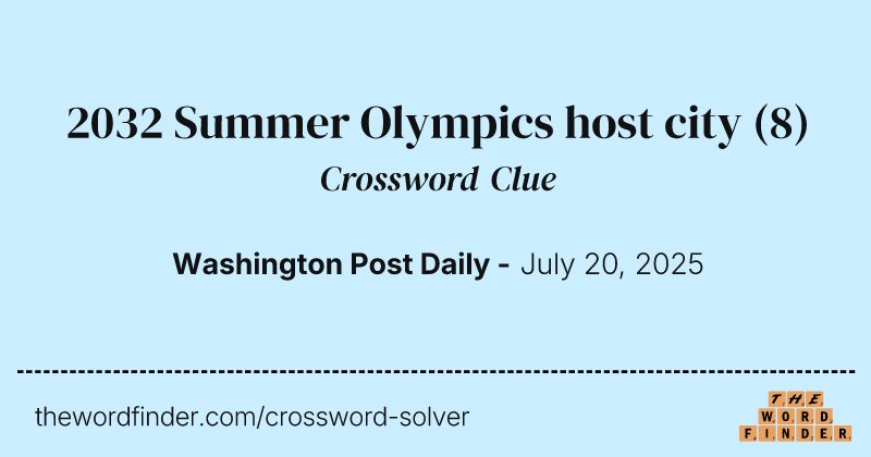 2032 Summer Olympics host city crossword clue image